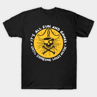 All Fun and Games Pirates Online Gaming Gift T-Shirt